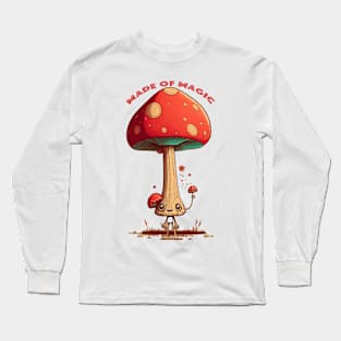 Made of Magic Mushroom Dude Long Sleeve T-Shirt